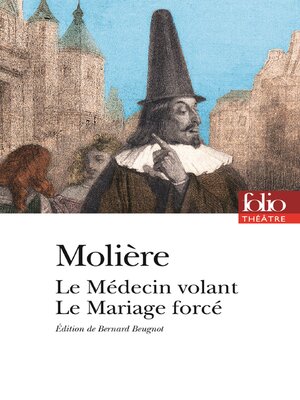 cover image of Le Médecin volant &#8211; Le Mariage forcé (édition enrichie)